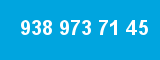 938 973 71 45